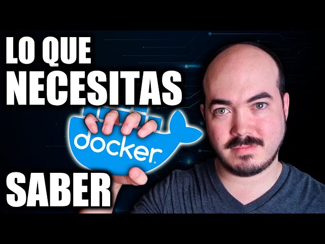 Docker - La explicación que querías