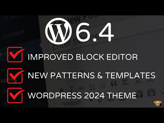 WordPress 6.4 - Major Updates & Changes