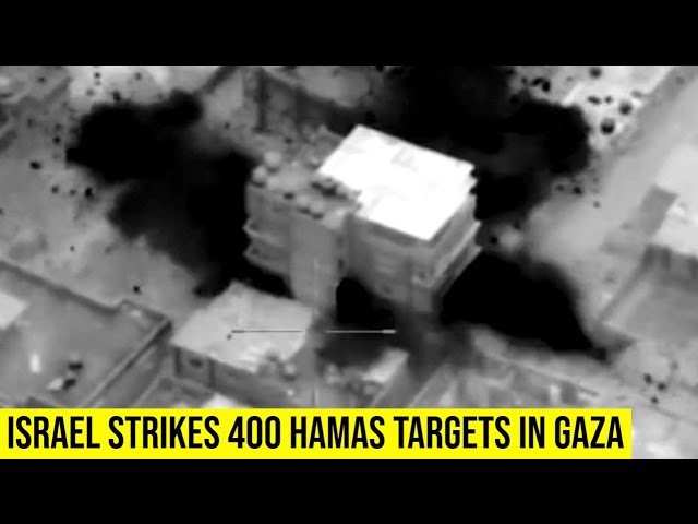 IDF says it carried out strikes against 400 Hamas targets over last day.