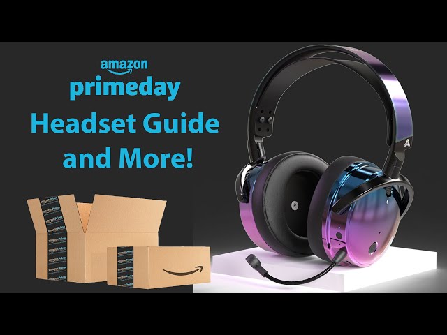 2023 Amazon Prime Sale Headset Guide and More - Are these audio products worth it?