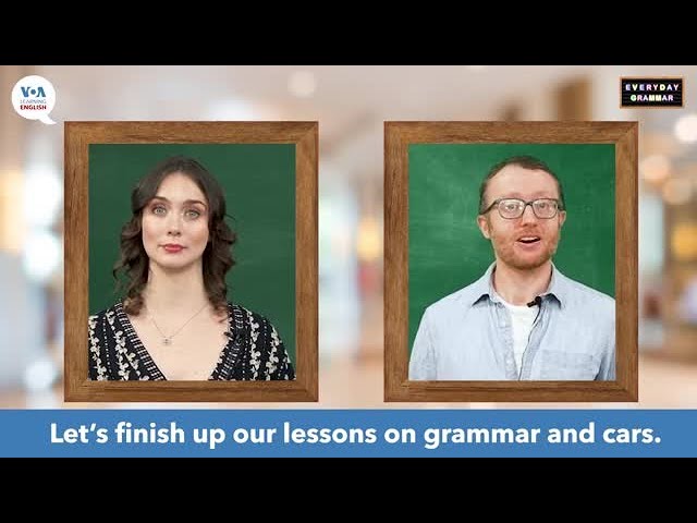Everyday Grammar TV: Grammar and Cars, Part 3
