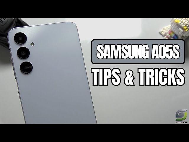 Top 10 Tips and Tricks Samsung Galaxy A05s you need know
