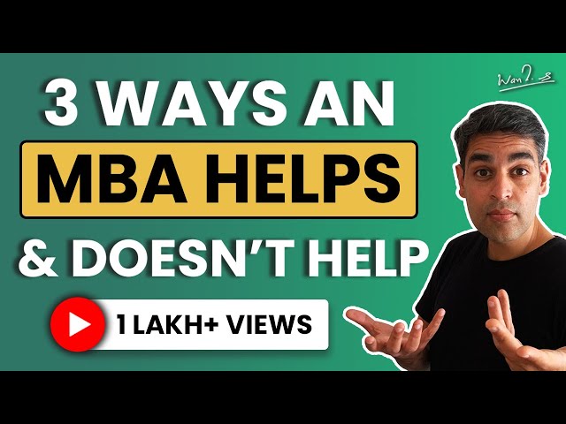 How an MBA changed my life | Ankur Warikoo Hindi Video | Should you get an MBA?