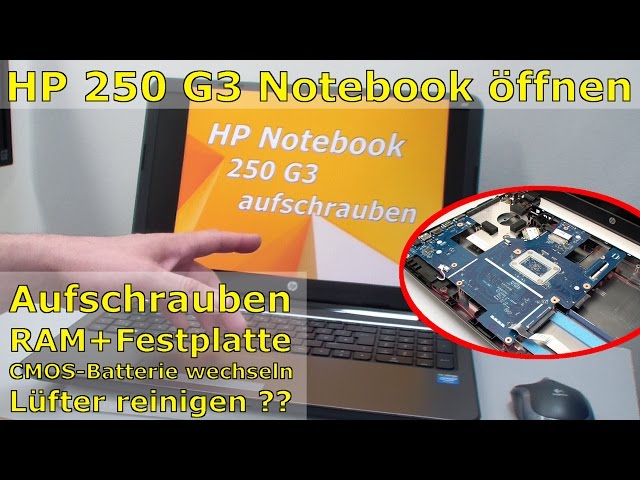 HP Notebook 250 G3 öffnen - Hewlett-Packard Laptop Lüfter SSD HDD RAM wechseln FIX