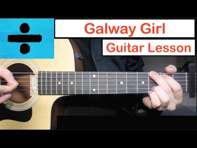 Galway Girl - Ed Sheeran | Guitar Lesson (Tutorial) How to play Chords