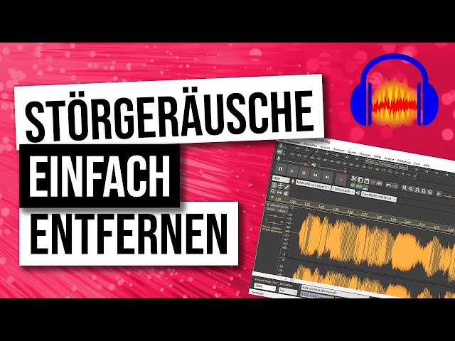 Atmen & Störgeräusche Entfernen Einfach Mit Audacity [Tutorial German]