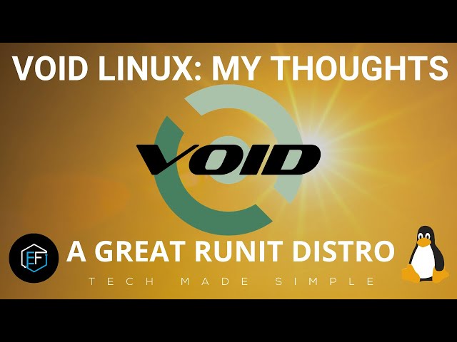 Void Linux: My Thoughts