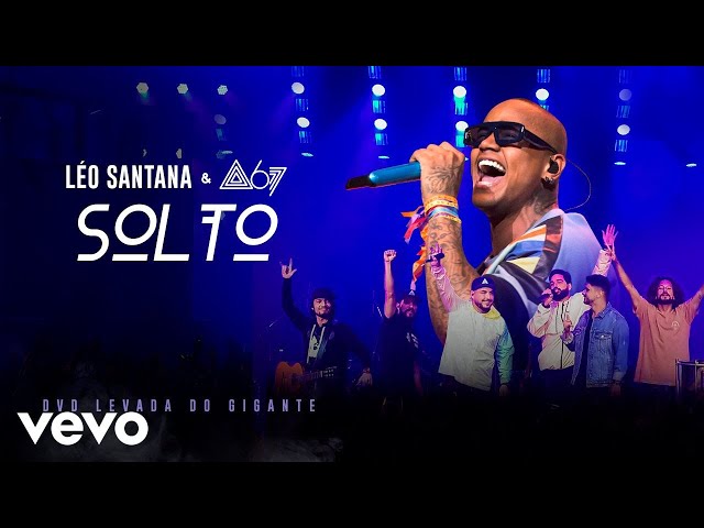 Léo Santana, Atitude 67 - Solto (Ao Vivo Em São Paulo / 2019)