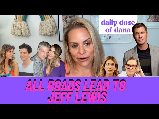 All Roads Lead to Jeff Lewis