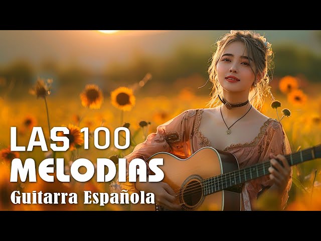 LAS 100 MEJORES MELODÍAS DE TODOS LOS TIEMPOS 🎶 INSTRUMENTAL MUSICA GUITARRA 🎶 MUSICA ROMANTICA