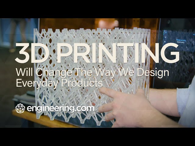 How 3D Printing Will Change The Way We Design Everyday Products