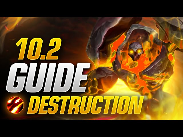 Patch 10.2 Destruction Warlock DPS Guide! New Talents, Builds, Rotations and More!