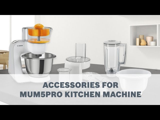 Bosch Mum5PRO Kitchen Machines - Accessories User Guide