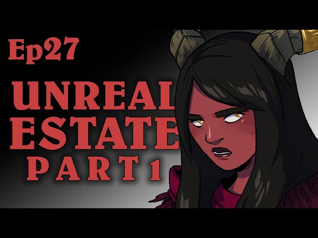 Unreal Estate Pt1 | Oxventure D&D | Season 2, Episode 27