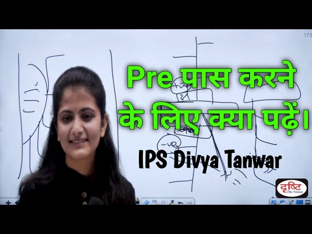 Ips Divya Tanwar How to prepare For prelims Ips Divya Tanwar Ips Divya Tanwar Drishti ias divyaips