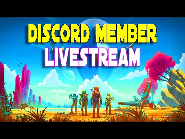 Desolation Update! No Mans Sky Multiplayer LiveStream! Hanging with My Discord Members