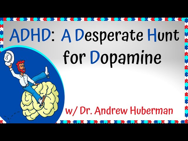 Andrew Huberman on Dopamine Levels in People with ADHD