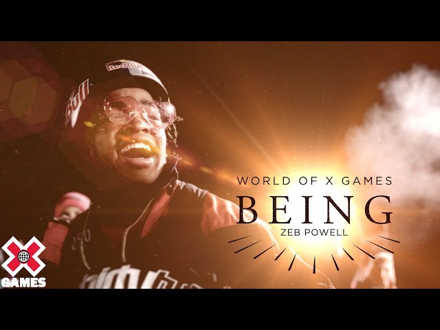 BEING ZEB POWELL | World of X Games