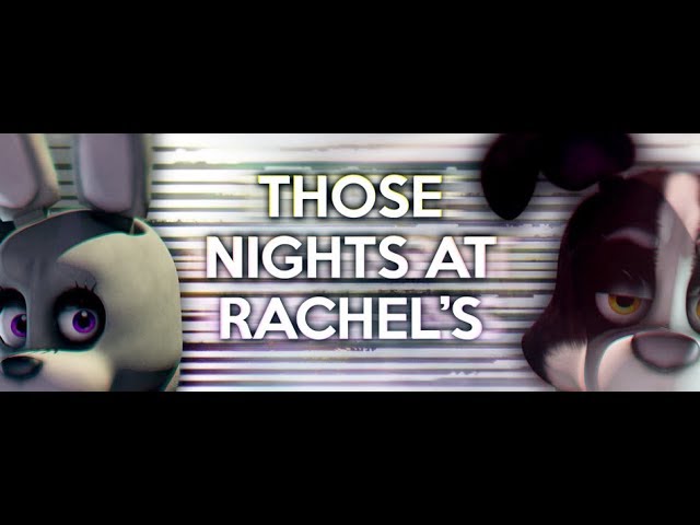 Those Nights at Rachel's Full playthrough Nights 1-5 and Extras  +No Deaths (No Commentary)
