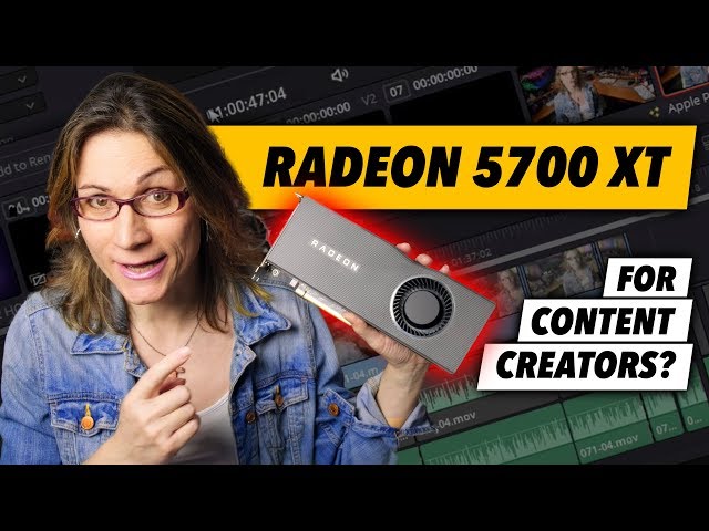 Is AMD Radeon RX 5700 XT Good For Content Creators? And For Hackintosh?