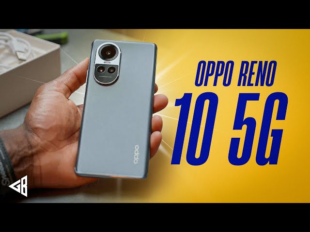OPPO Reno10 5G Unboxing and Tour: A Lot of Bang for your Buck!