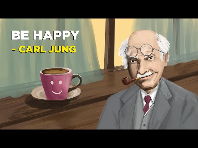 How To Be Happy In Life - Carl Jung (Jungian Philosophy)