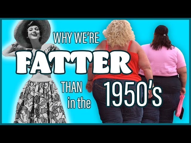 Why we’re fatter than in the 1950s - Warren Nash
