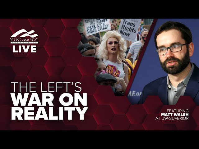 The Left's war on reality | Matt Walsh LIVE at University of Wisconsin-Superior