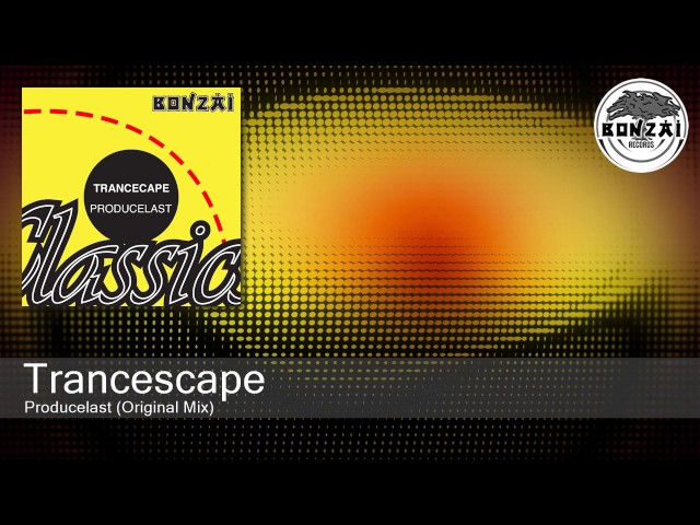 Trancescape - Producelast (Original Mix)