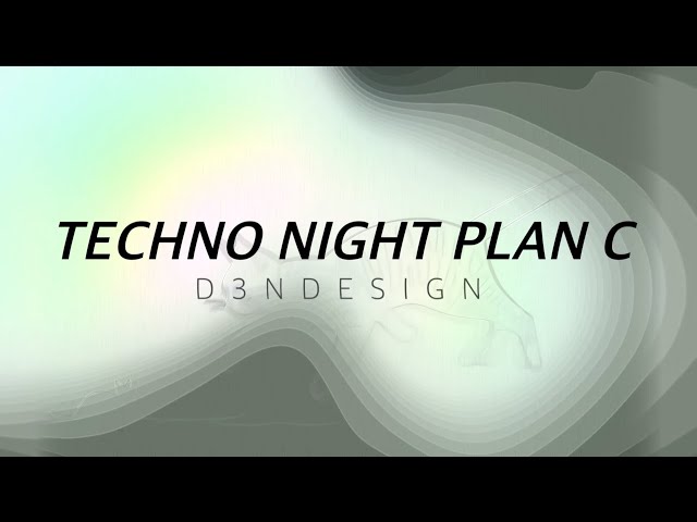 TECHNO NIGHT PLAN C