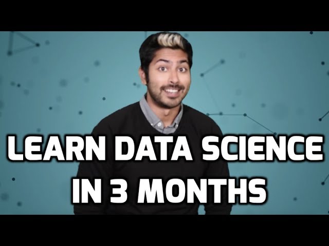 Learn Data Science in 3 Months