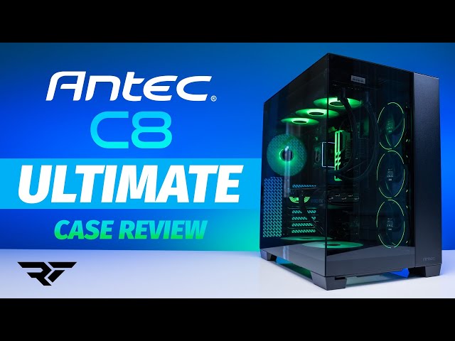 The Antec Constellation 8 Ultimate PC Case: A Game-Changer