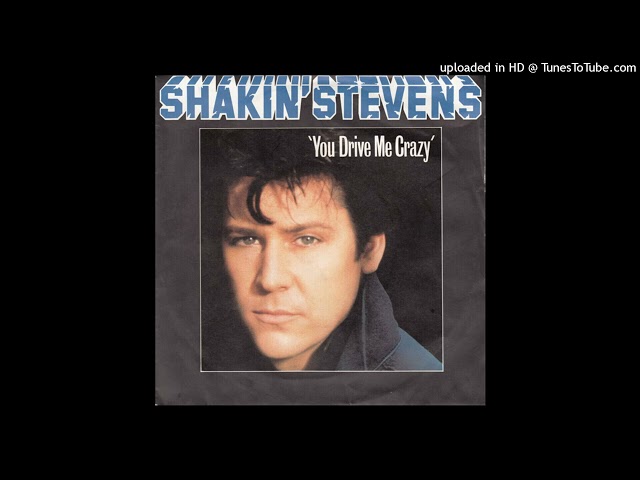Shakin' Stevens  You Drive Me Crazy  extended