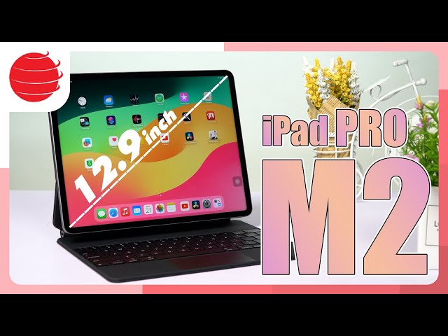 Đánh giá iPad Pro M2 2022 ở năm 2024 !!