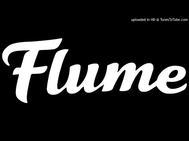 Best of FLUME MIX (Josh Childz)