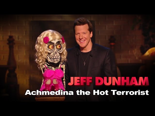 "Achmedina the Hot Terrorist" | Minding the Monsters  | JEFF DUNHAM