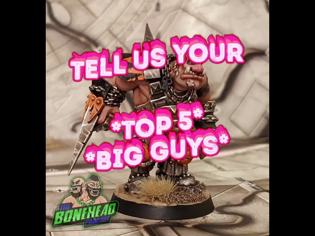 Blood Bowl Giveaway - Top 5 Big Guy Players!