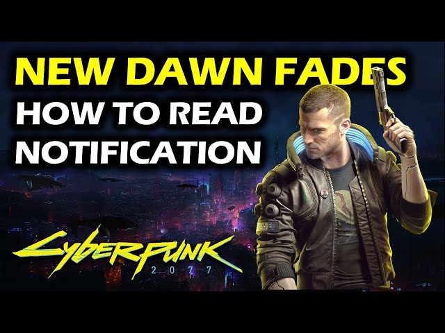 New Dawn fades: Read Notification From Automated Delivery system | Cyberpunk 2077 Walkthrough