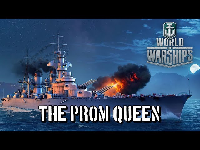 World of Warships - The Prom Queen