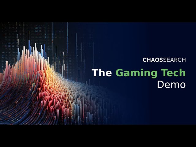 Your Gaming Data + ChaosSearch