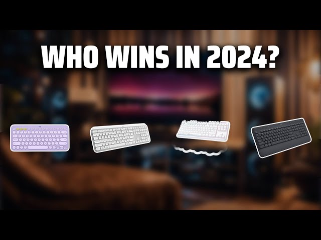 The Best  Logitech Keyboards Of 2024 in 2024 - Must Watch Before Buying!