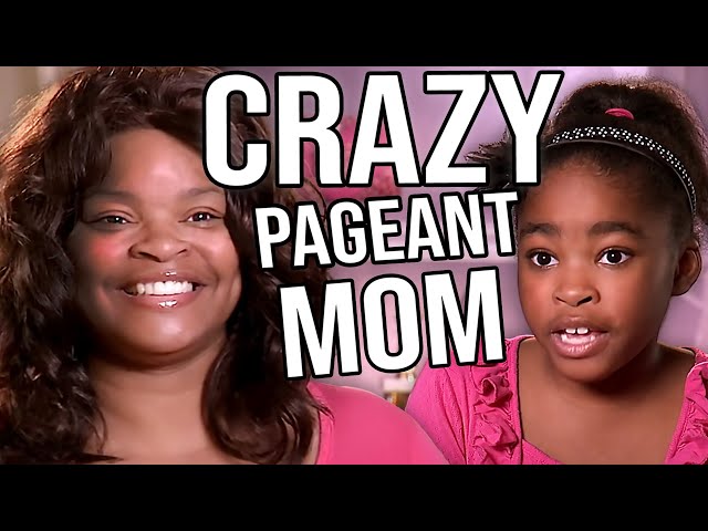 The Crazy Pageant Mom