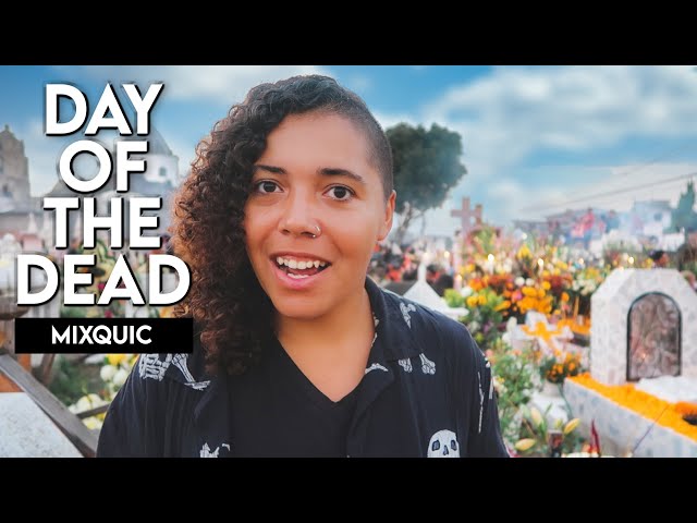 THE REAL DAY OF THE DEAD in Mixquic, Mexico (Día de Muertos)