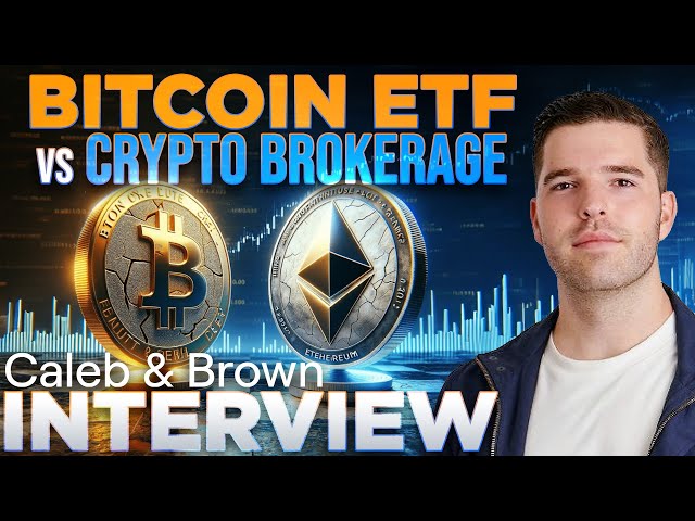 Bitcoin ETF vs Direct Exposure 🟠 Caleb & Brown INTERVIEW