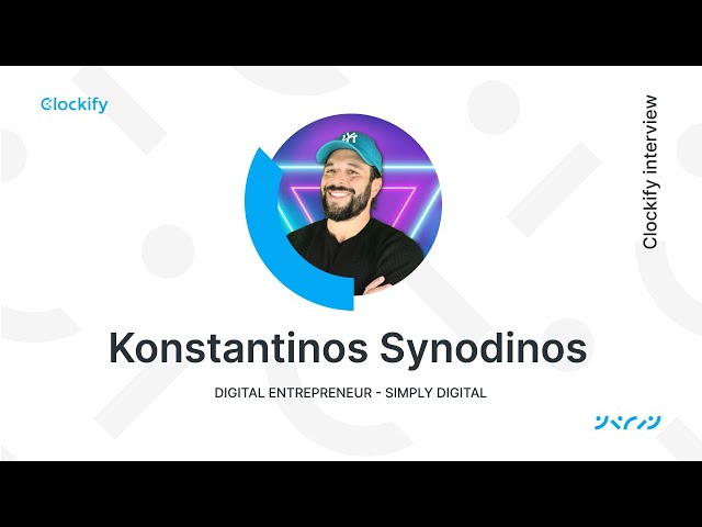 Importance of Tools in Digital Marketing with Konstantinos Synodinos | Clockify | EP 01