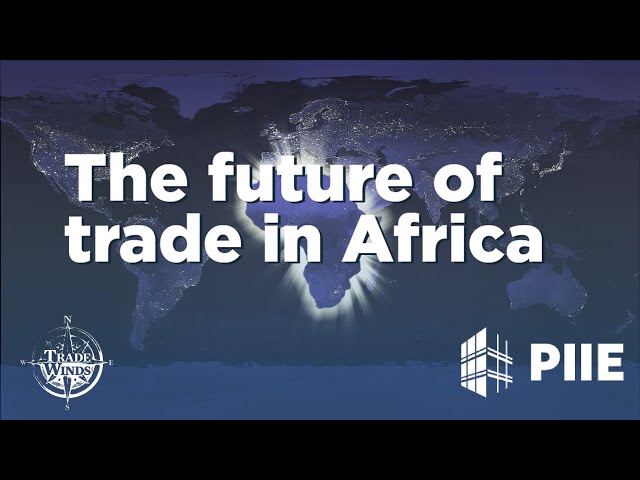 The future of trade in Africa