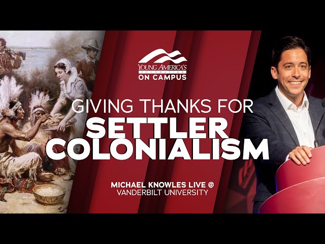 Giving Thanks for Settler Colonialism | Michael Knowles LIVE at Vanderbilt University