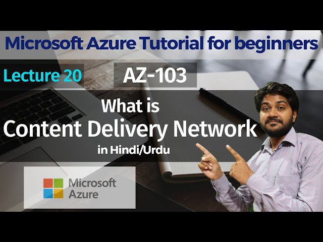 What is content delivery network-Hindi/Urdu | Lec-20 | Microsoft Azure Tutorial for beginners