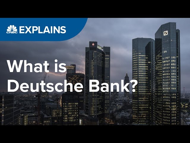 What is Deutsche Bank? | CNBC Explains
