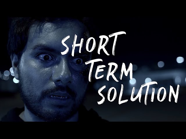 Short Term Solution (Dark Comedy Short Film)